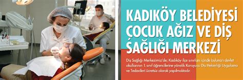 kadıköy belediyesi diş sağlığı